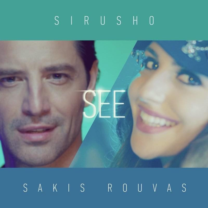 2019 Sirusho feat. Sakis Rouvas – SEE