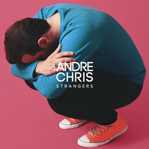 2019 Andre Chris – Strangers