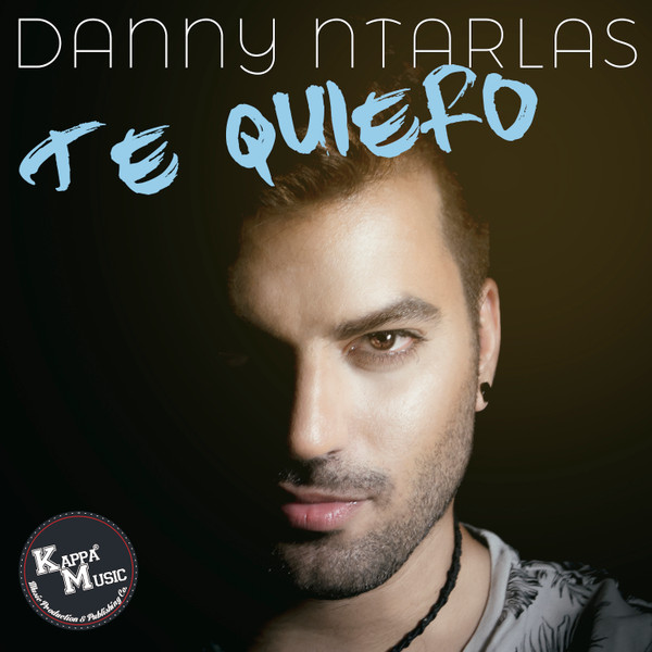 2017 Danny Ntarlas – Te Quiero