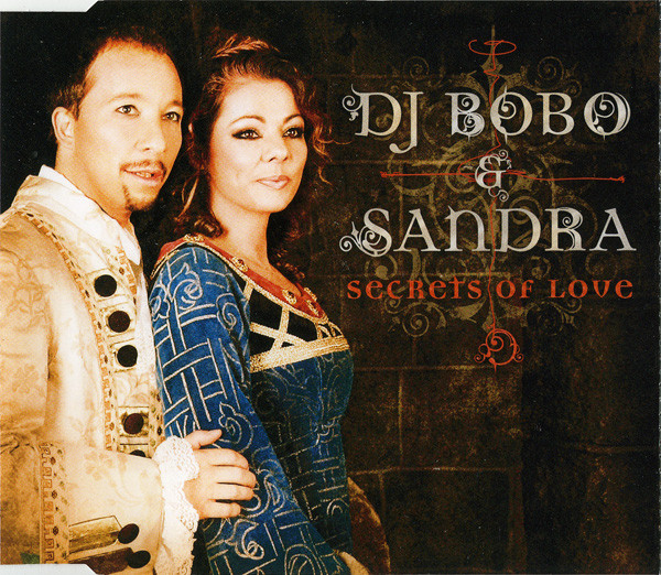 2013 Dj Bobo & Sandra – Secrets of Love