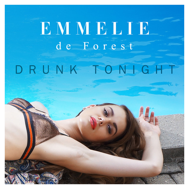 2023 Emmelie de Forest – Drunk Tonight