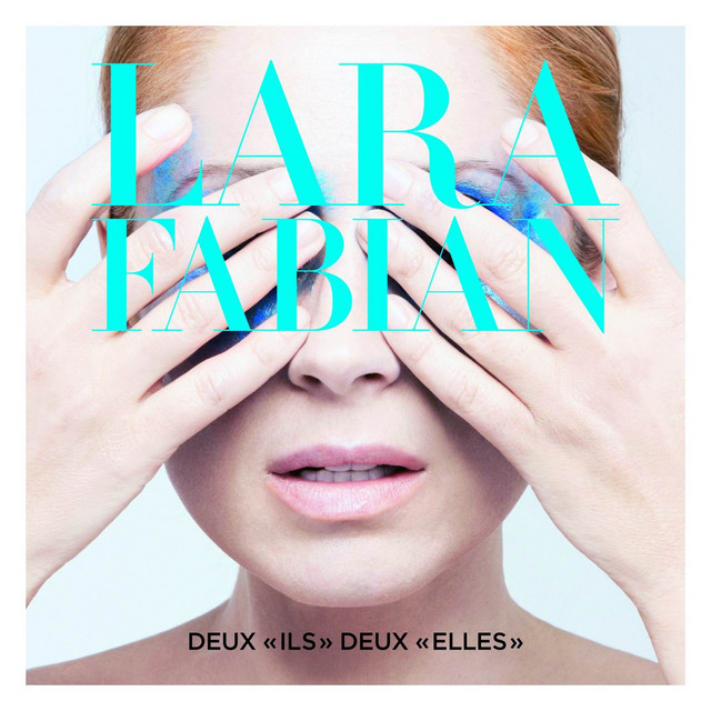 2013 Lara Fabian – Deux ils, deux elles