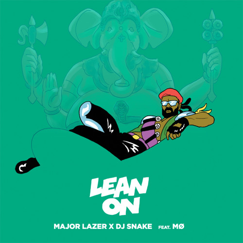 2015 Major Lazer & DJ Snake feat. MØ – Lean On