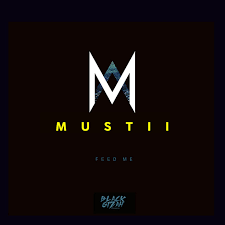 2019 Mustii – Feed Me