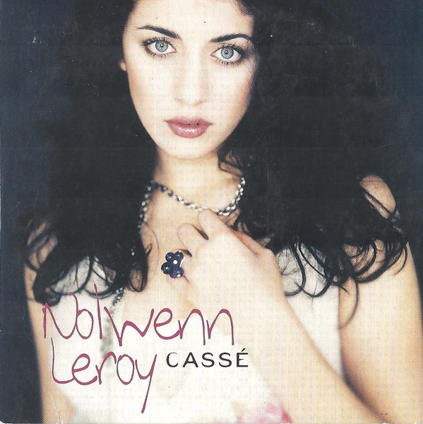 2008 Nolwenn Leroy – Cassé