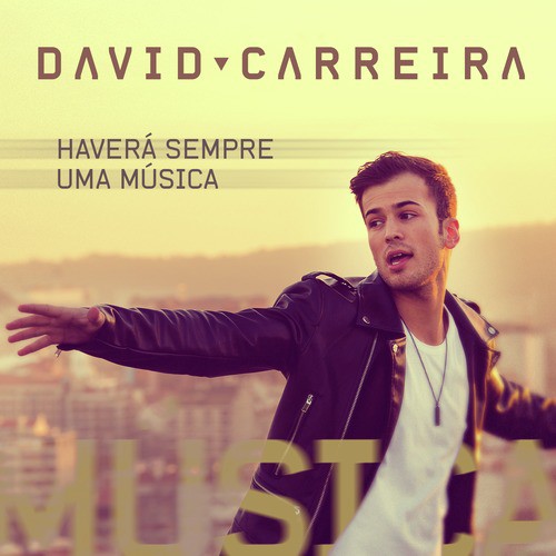 2014 David Carreira – Haverá Sempre uma Música