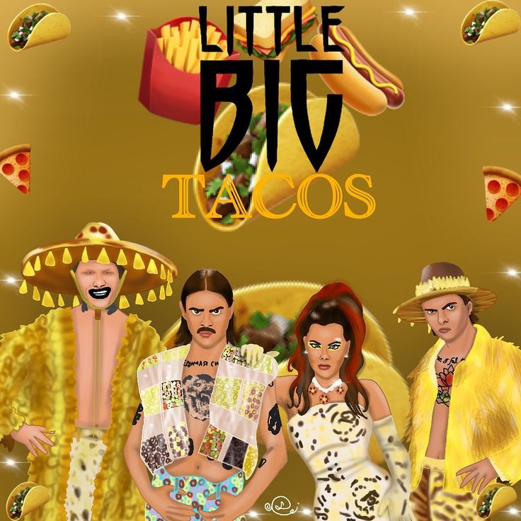 2021 Little Big – Tacos