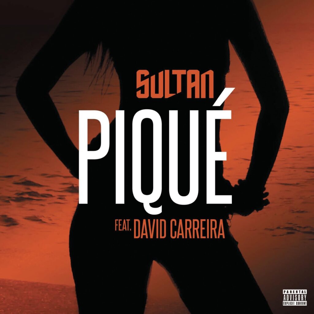 2015 Sultan ft. David Carreira – Piqué