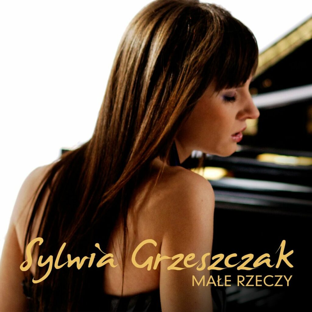 2011 Sylwia Grzeszczak – Male Rzeczy